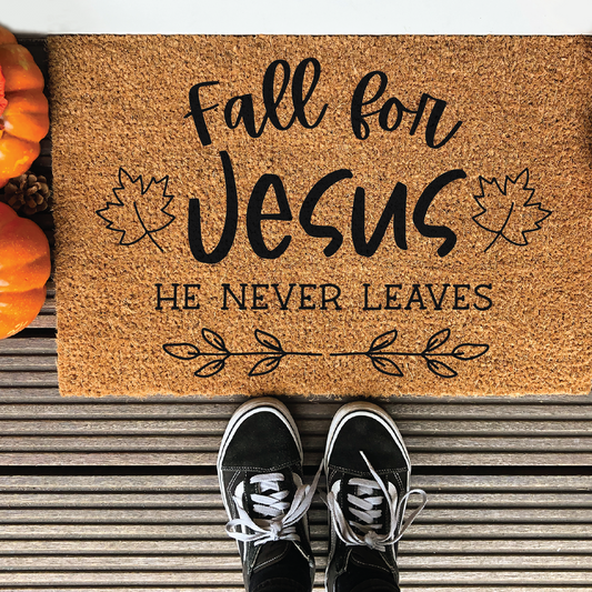 Fall for Jesus He Never Leaves Svg