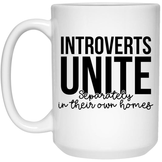 Introverts Unite Separately In Their Own Homes Mug
