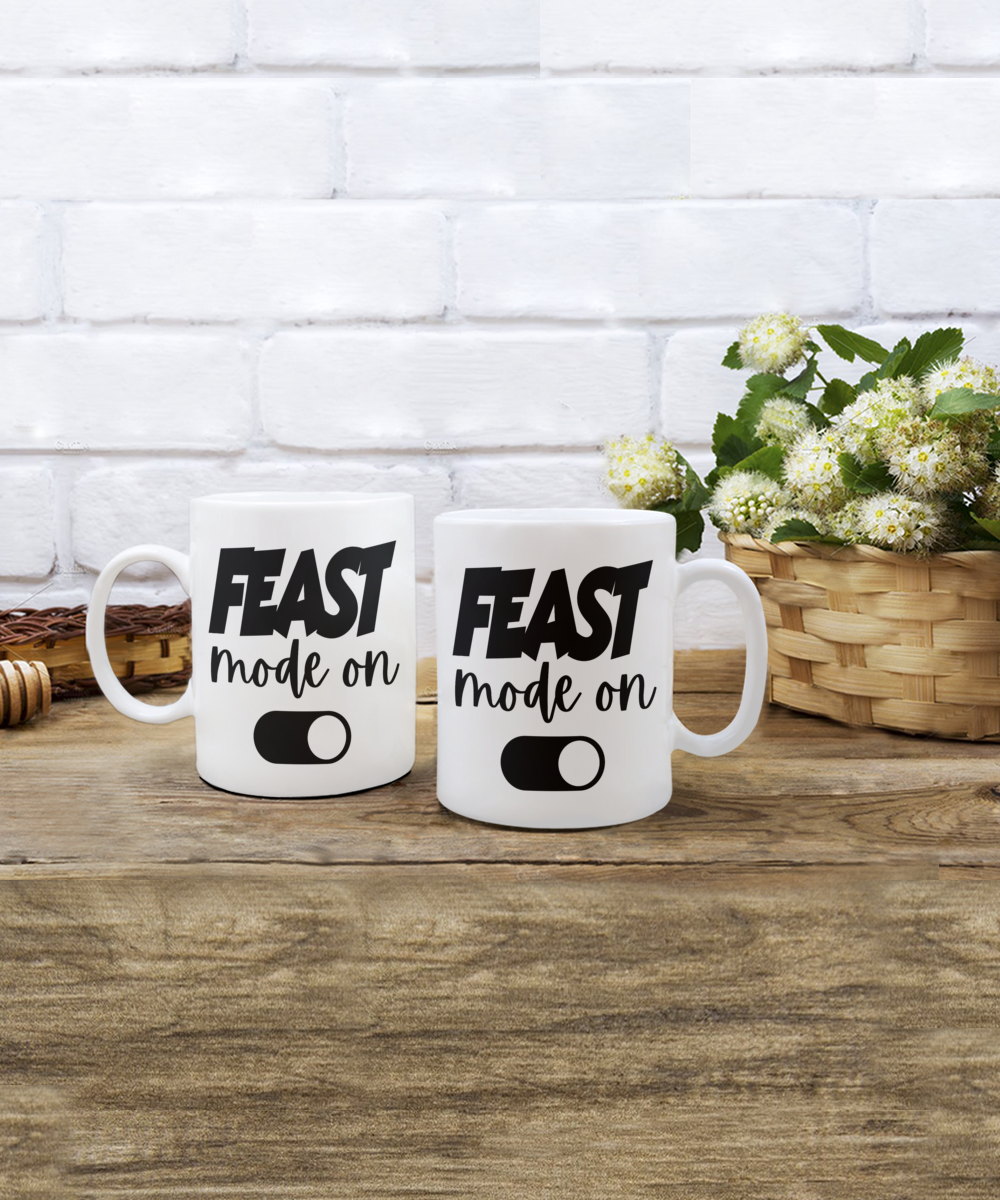 Feast Mode On Mug
