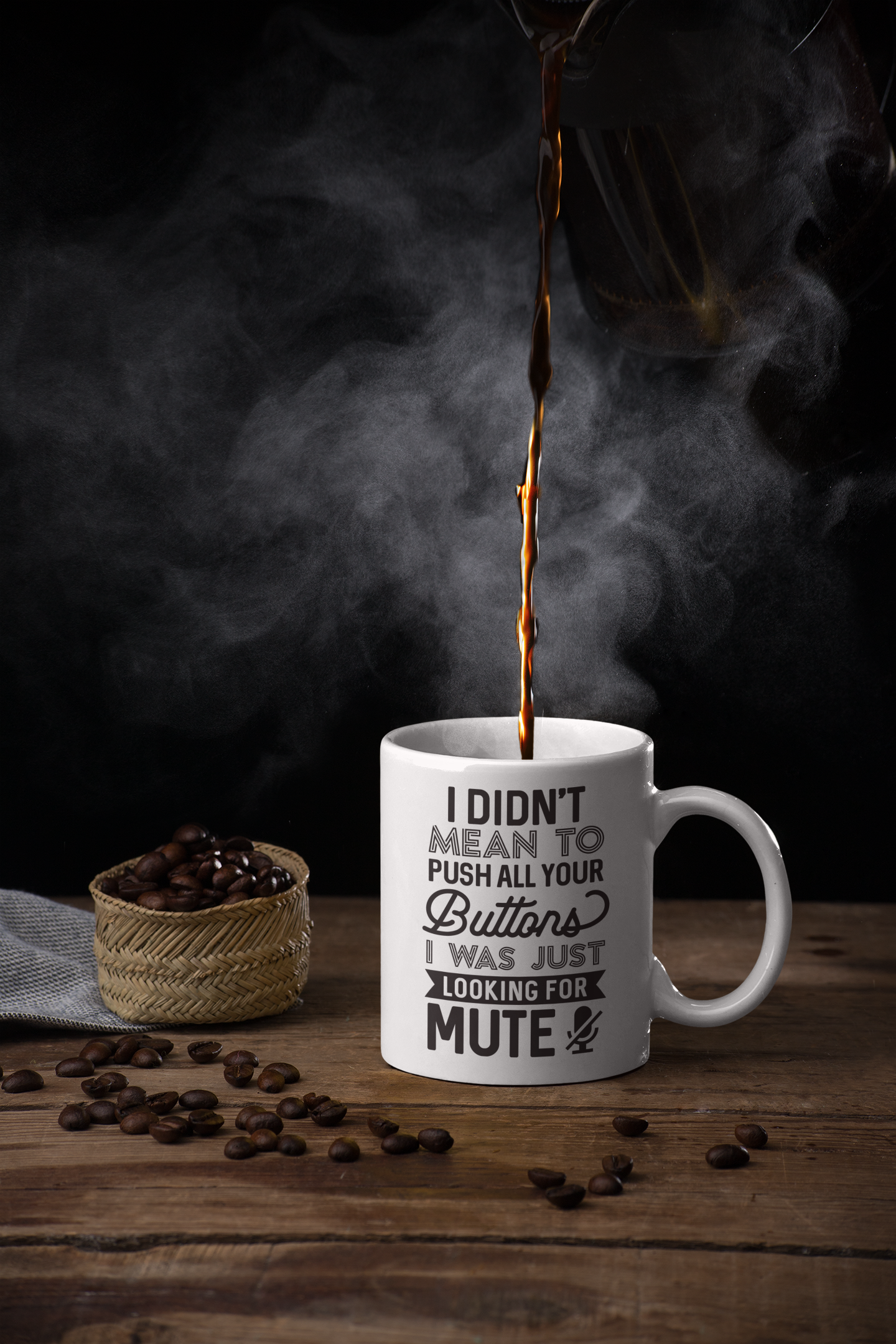I Didn't Mean To Push All Your Buttons I Was Just Looking For Mute Mug