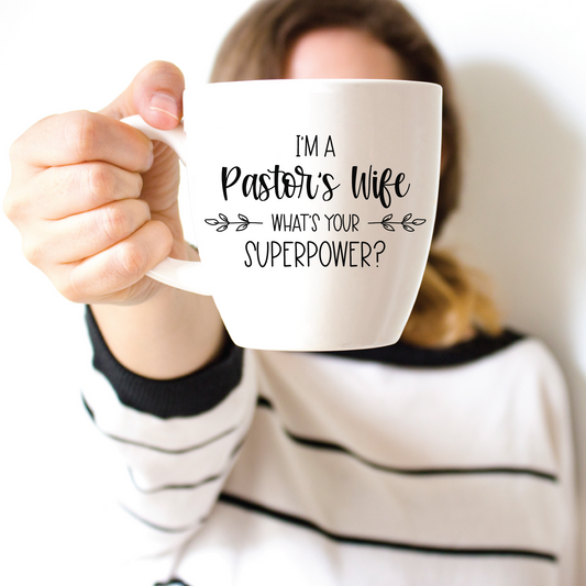 I'm A Pastor's Wife What's Your Superpower SVG