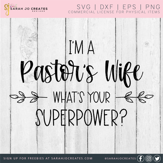 I'm A Pastor's Wife What's Your Superpower SVG