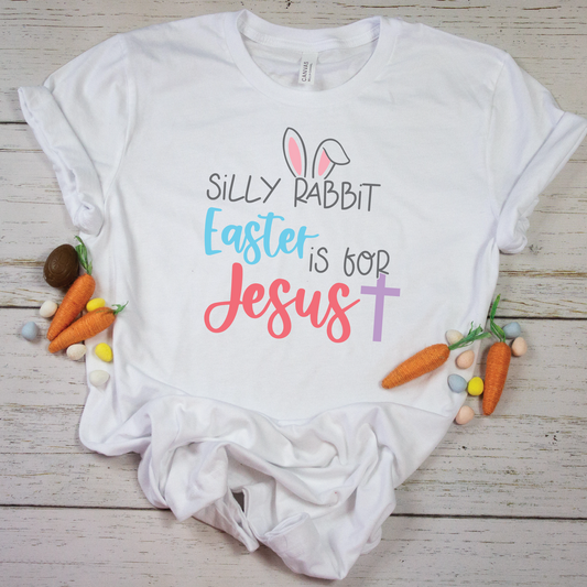Silly Rabbit Easter Is For Jesus SVG