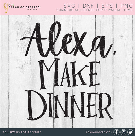 Alexa Make Dinner SVG
