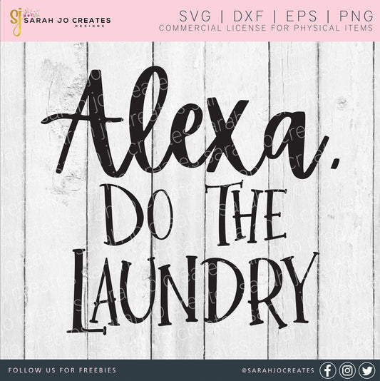 Alexa Do The Laundry SVG
