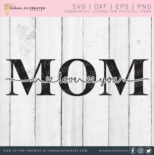 Mom I Love You SVG