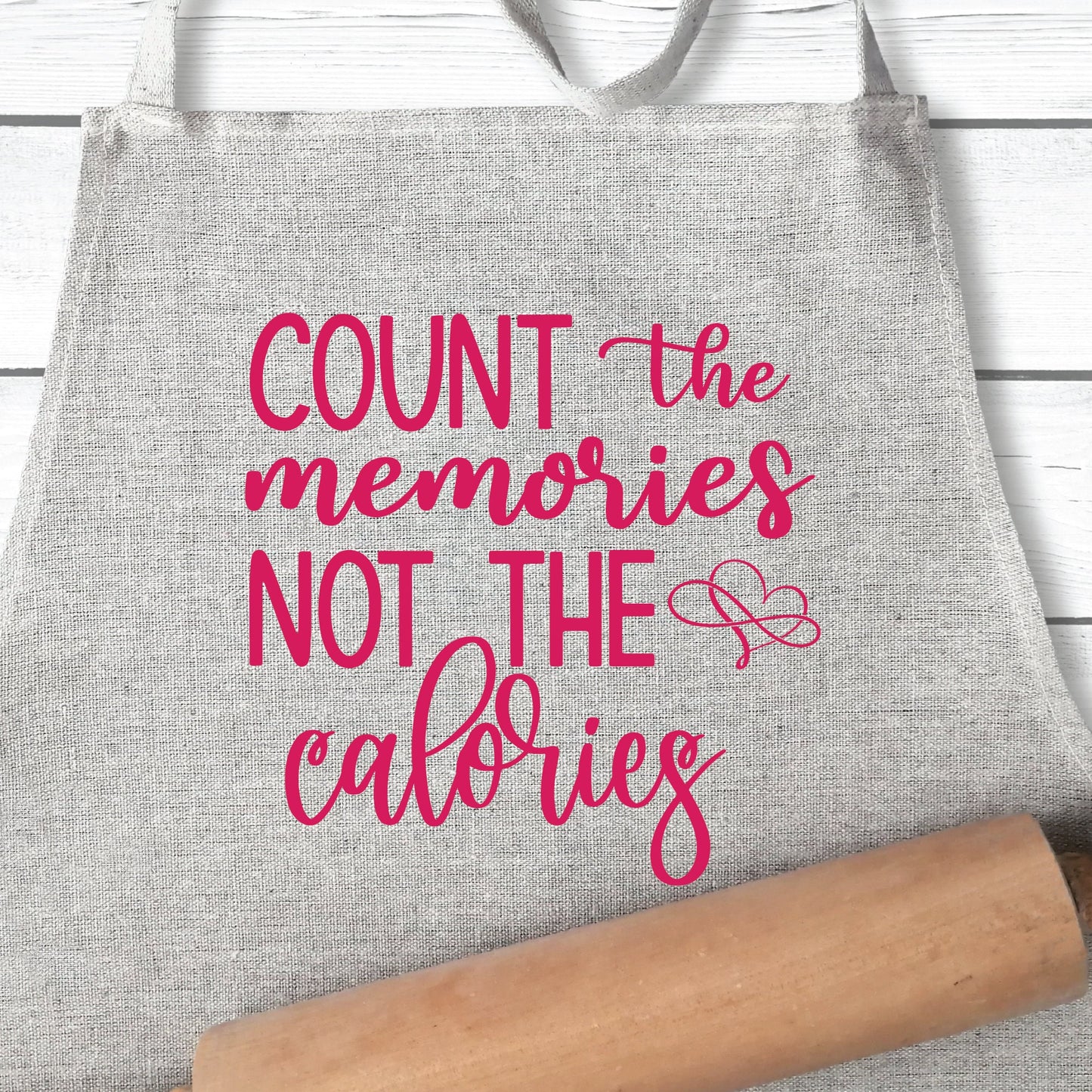 Count The Memories Not The Calories SVG