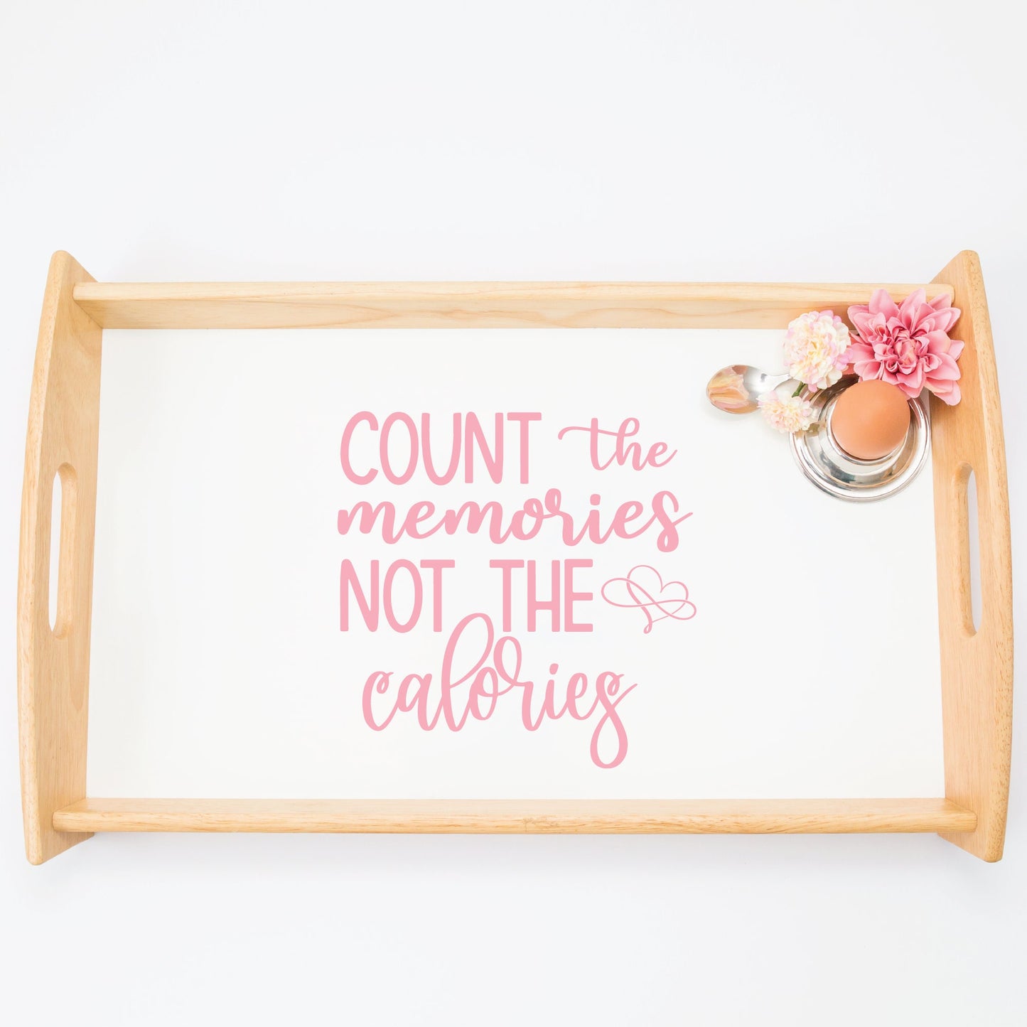 Count The Memories Not The Calories SVG