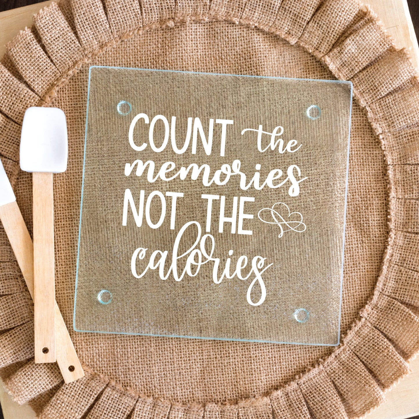 Count The Memories Not The Calories SVG