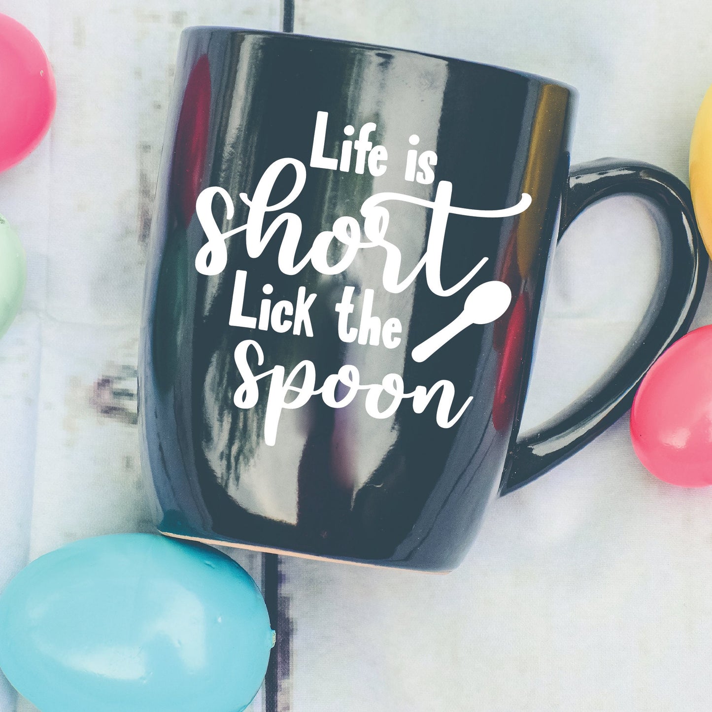 Life Is Short Lick The Spoon SVG