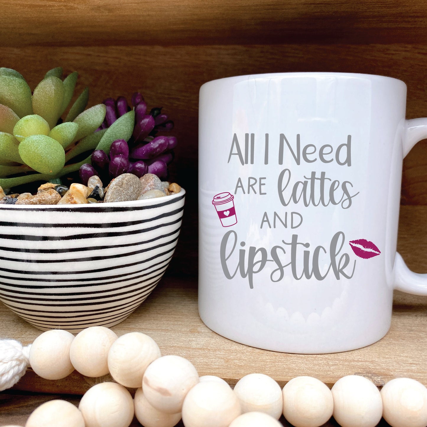 All I Need Is Lattes And Lipstick SVG