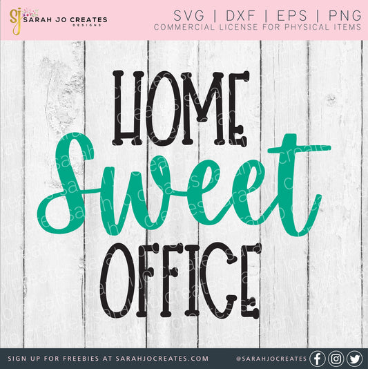 Home Sweet Office SVG