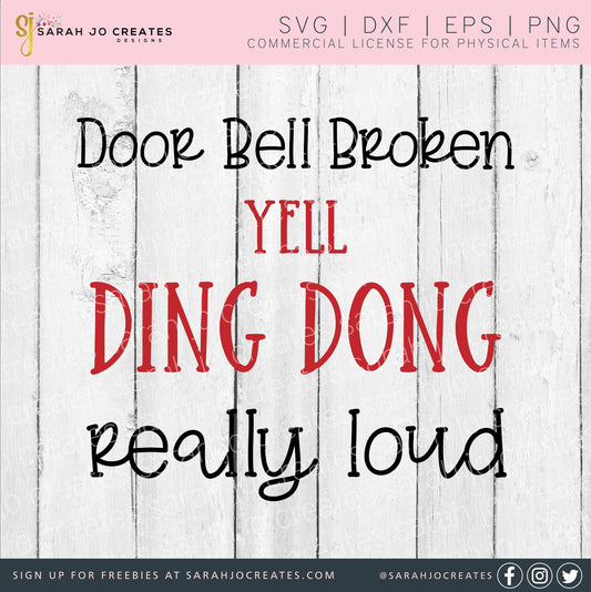 Door Bell Broken Yell Ding Dong Really Loud SVG