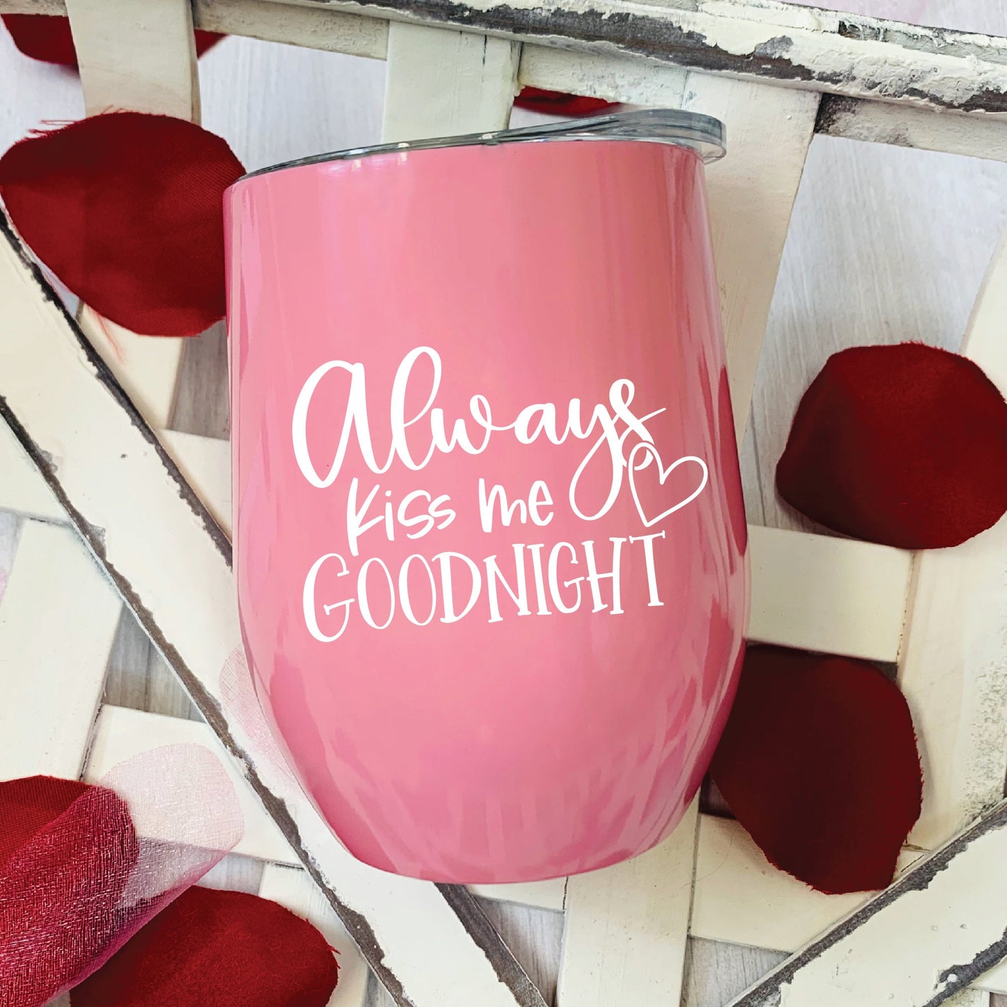 Always Kiss Me Goodnight SVG
