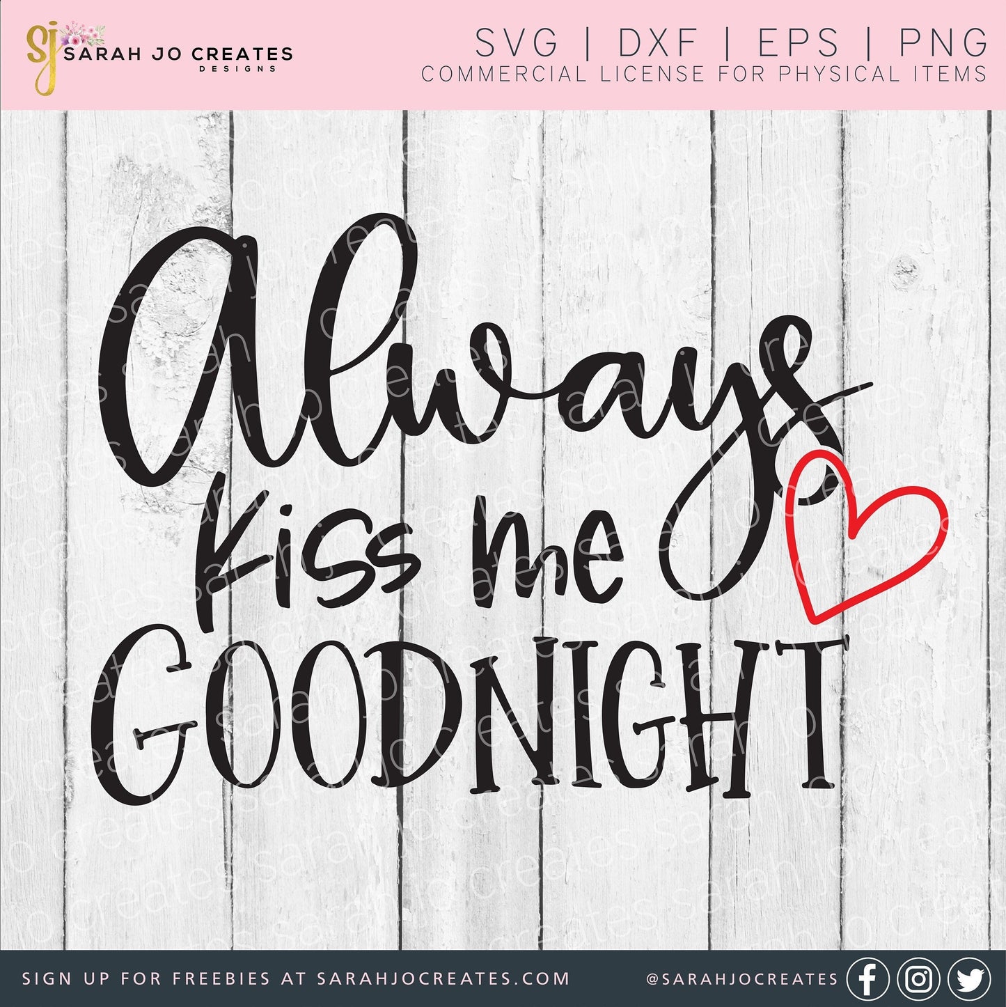 Always Kiss Me Goodnight SVG