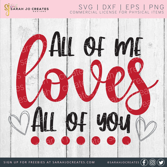 All of Me Loves All of You SVG