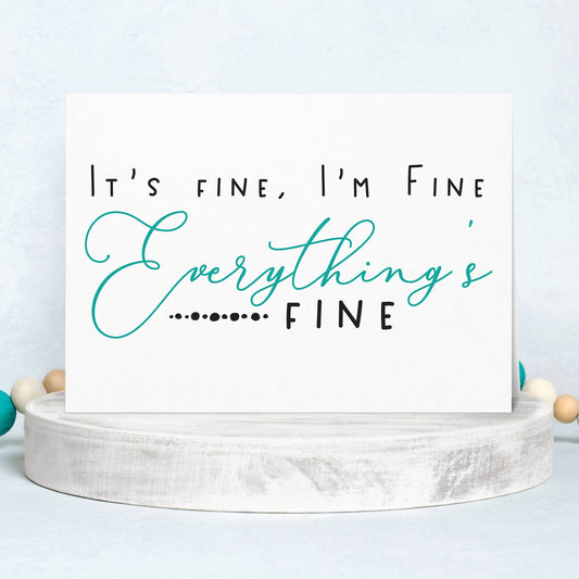 It's Fine I'm Fine Everything's Fine SVG