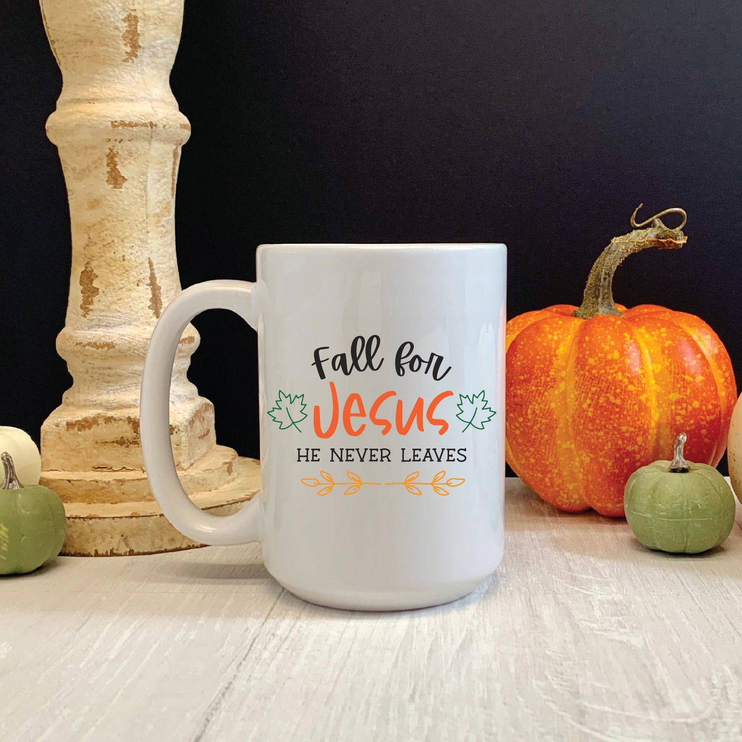 Fall for Jesus He Never Leaves Svg