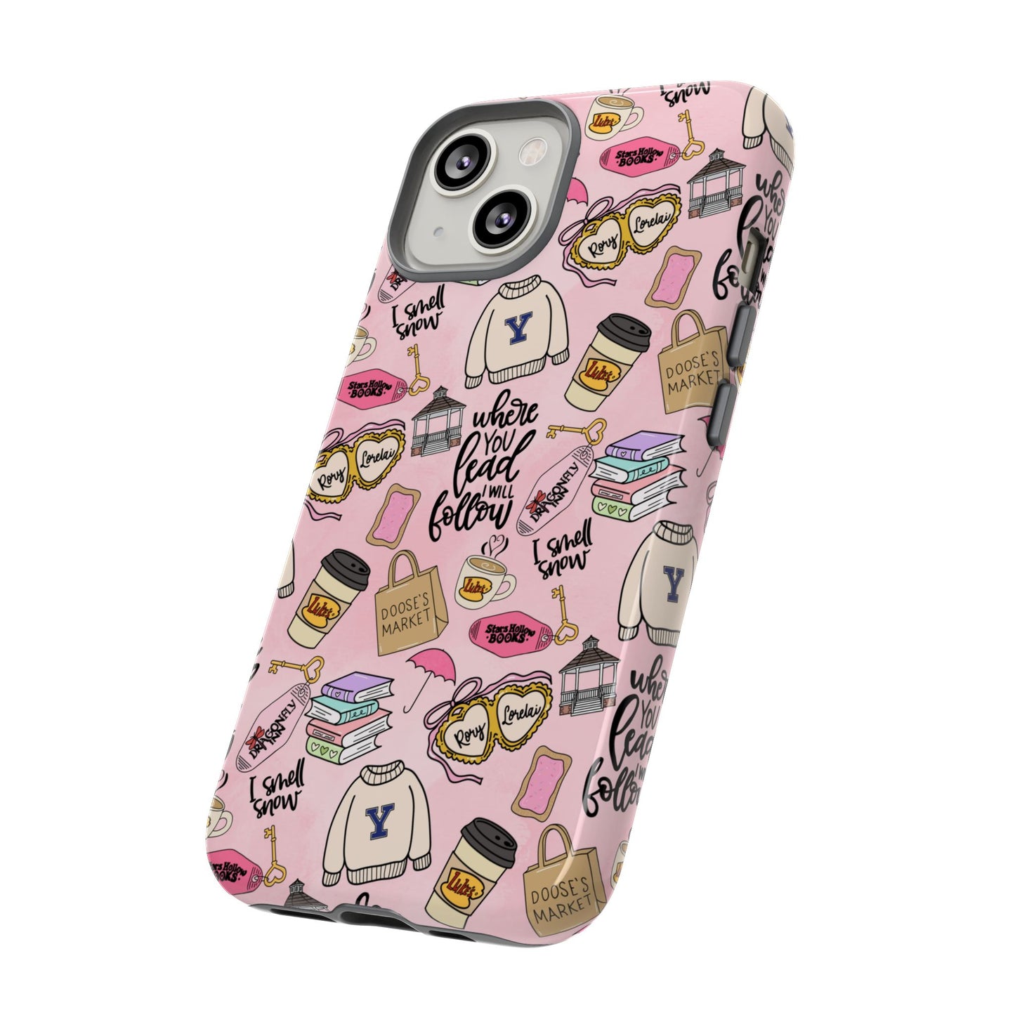 Where You Lead "Tough Cases" Phone Case — Pink Gilmore Girls Tribute