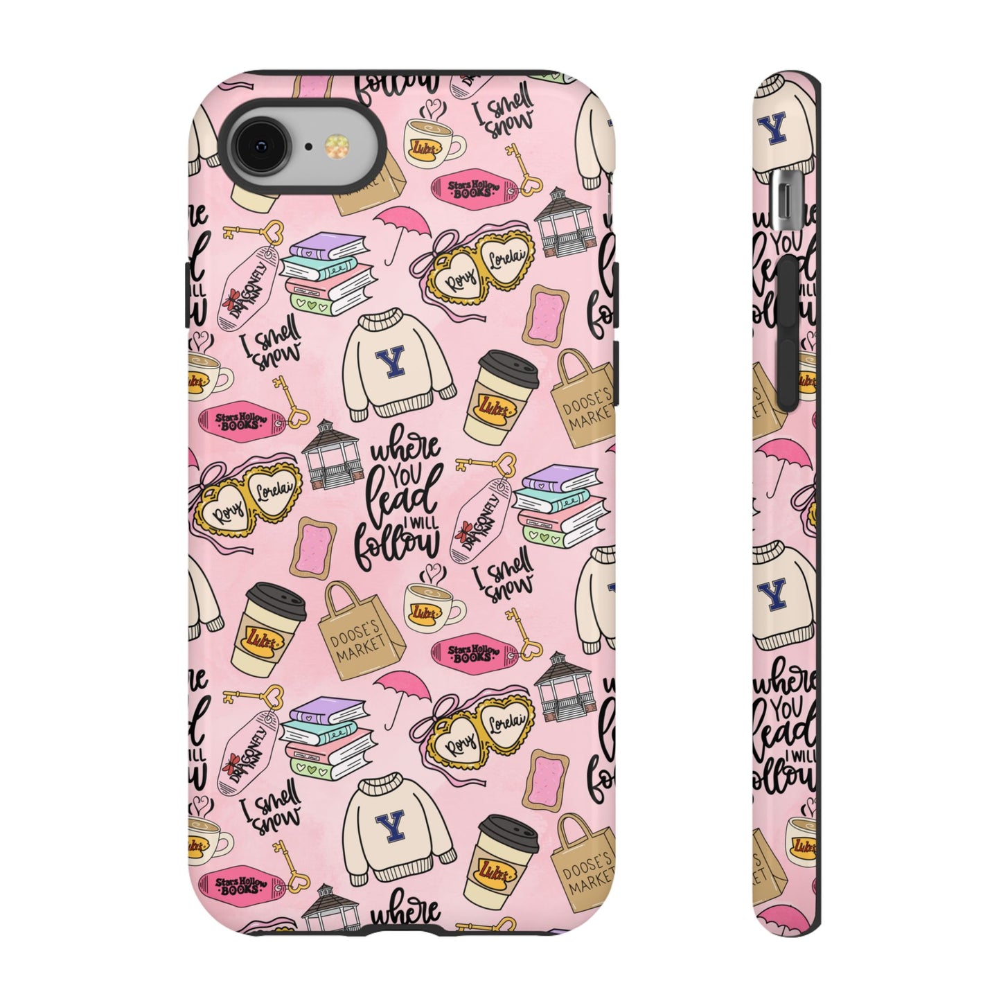 Where You Lead "Tough Cases" Phone Case — Pink Gilmore Girls Tribute