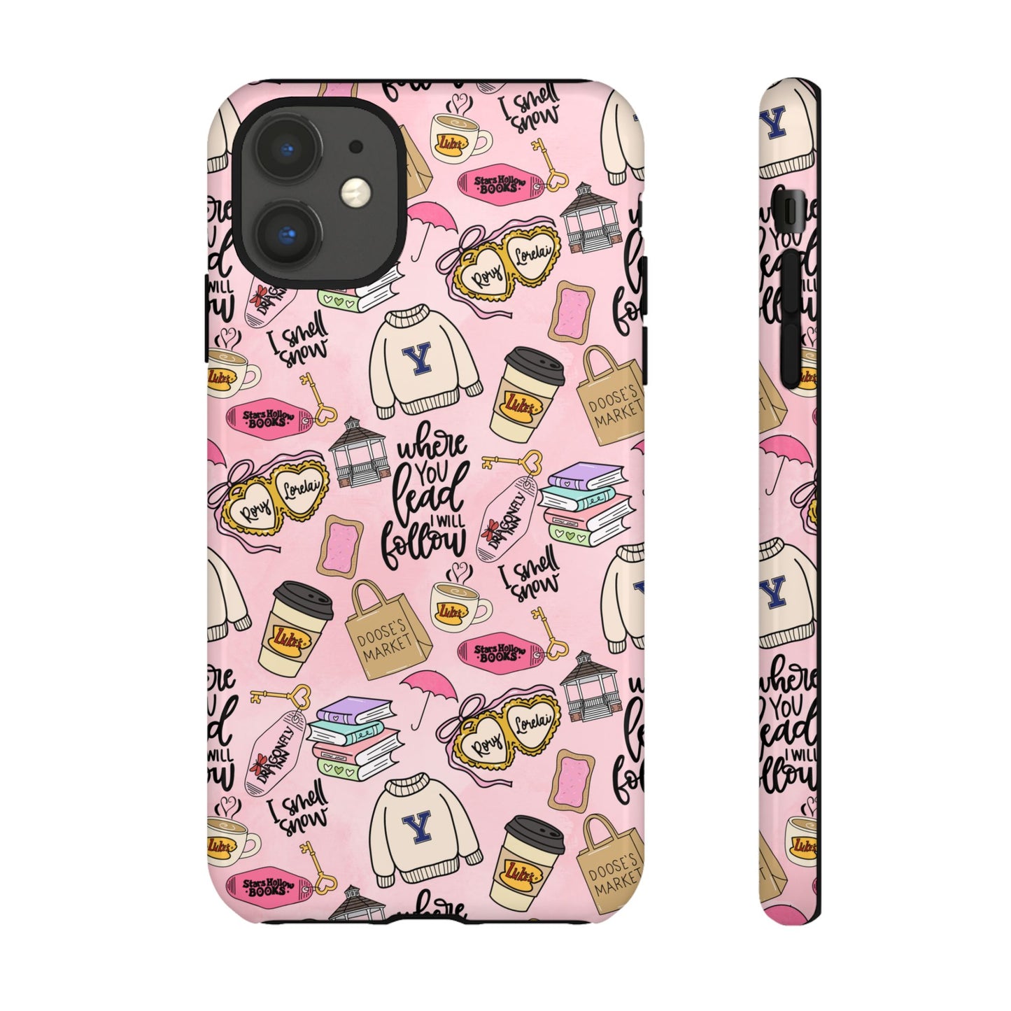 Where You Lead "Tough Cases" Phone Case — Pink Gilmore Girls Tribute