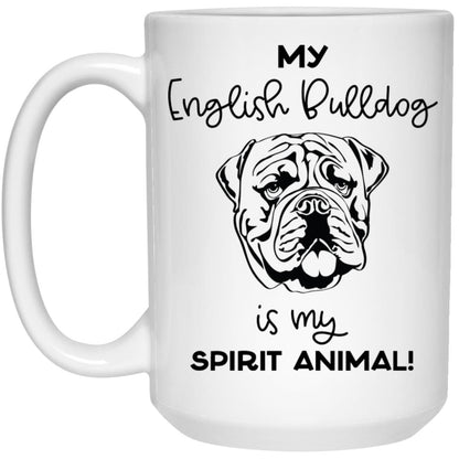 My English Bulldog Is My Spirit Animal Mug