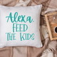 Alexa Feed The Kids SVG