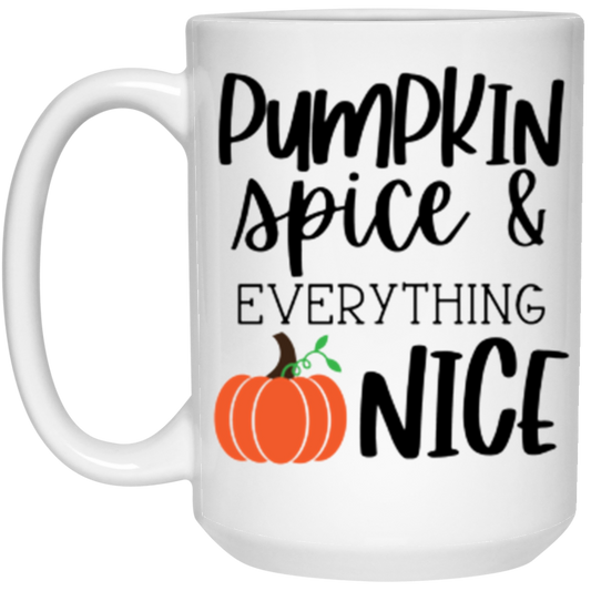 Pumpkin Spice and Everything Nice Mug