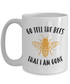 Go Tell The Bees That I Am Gone Mug