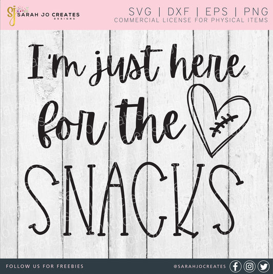 I'm Just Here For The Snacks SVG