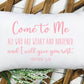 Come To Me All Who Are Weary Matthew 11:28 SVG