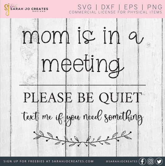 Mom Is In A Meeting SVG