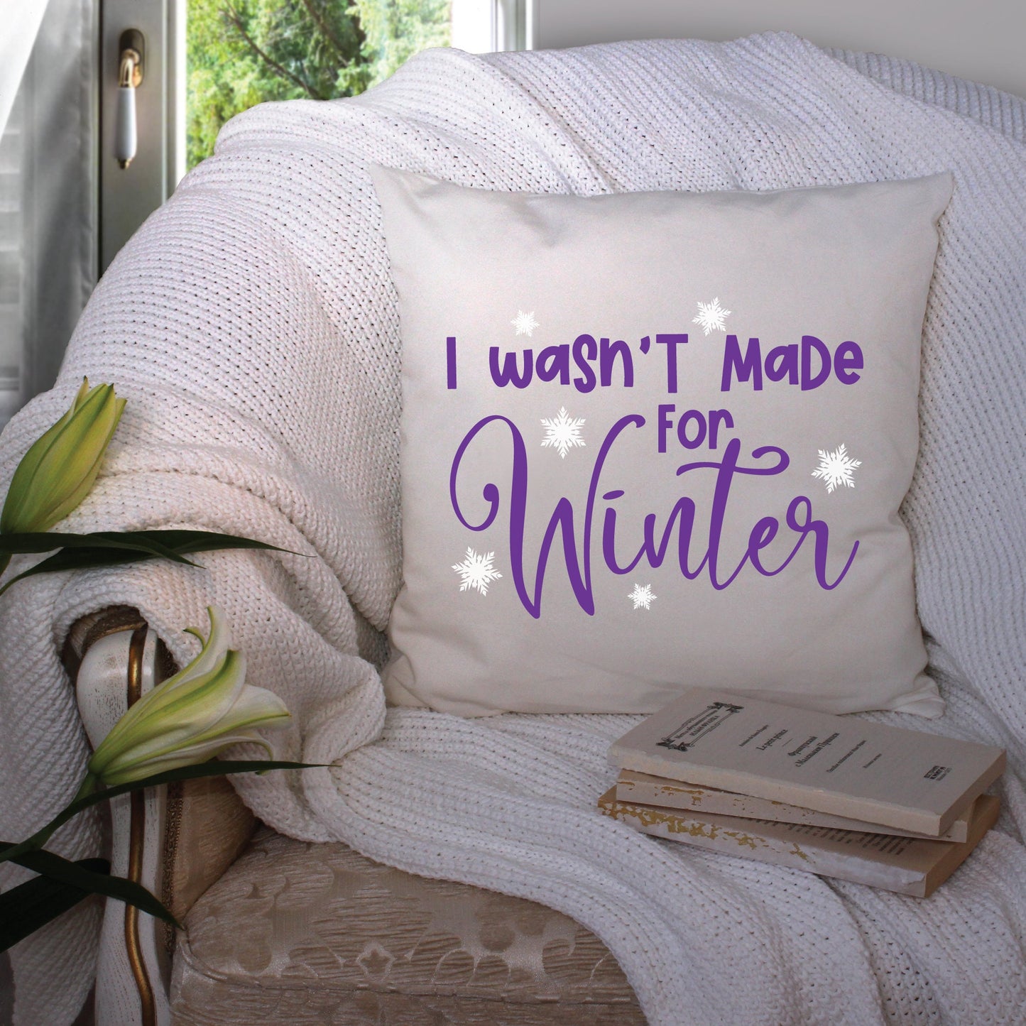 I Wasn't Made For Winter SVG