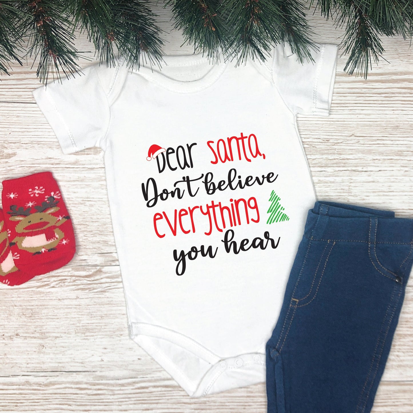 Dear Santa Don't Believe Everything You Hear SVG