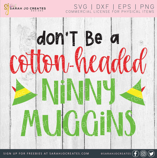 Don't Be A Cotton Headed Ninny Muggins SVG