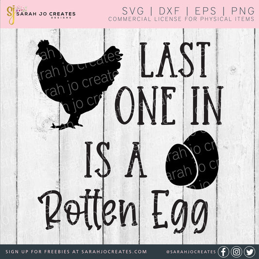 Last One In Is A Rotten Egg SVG