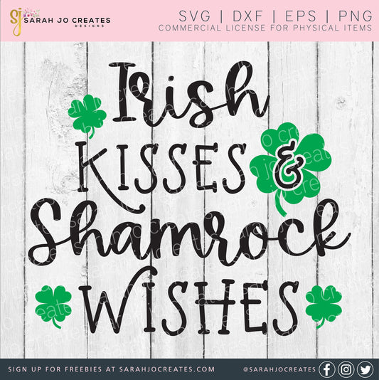 Irish Kisses and Shamrock Wishes SVG