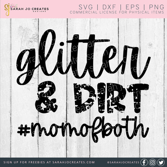 Glitter and Dirt Mom of Both SVG