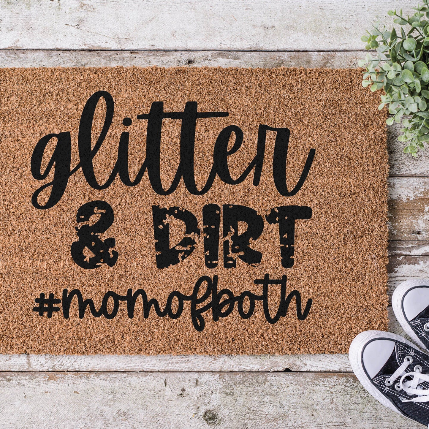 Glitter and Dirt Mom of Both SVG