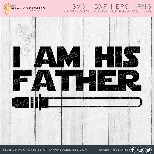 I Am His Father SVG