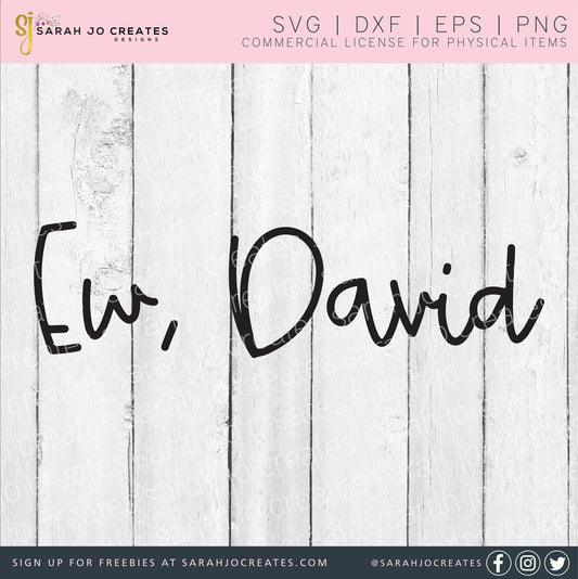 Ew, David SVG