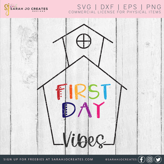 First Day Vibes Svg